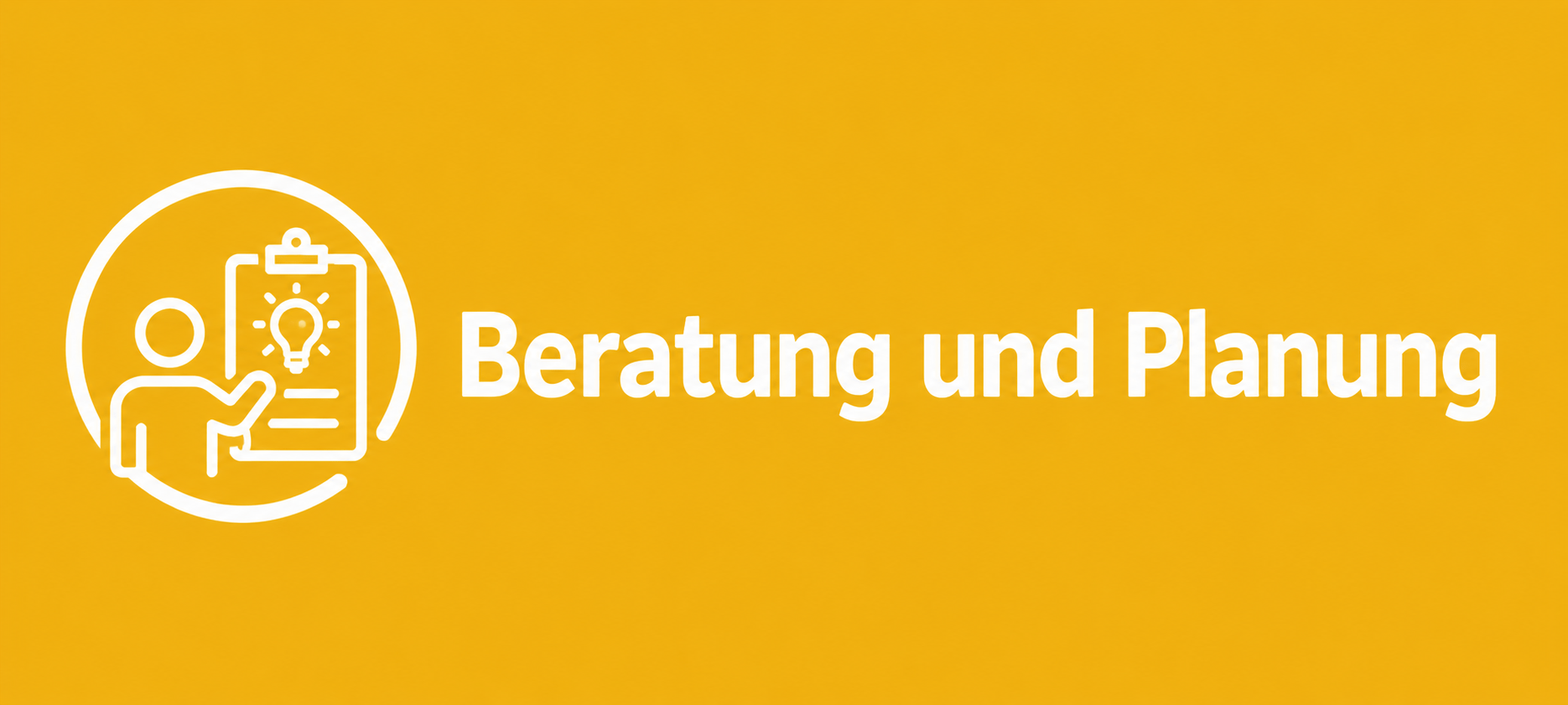 Beratung und Planung
